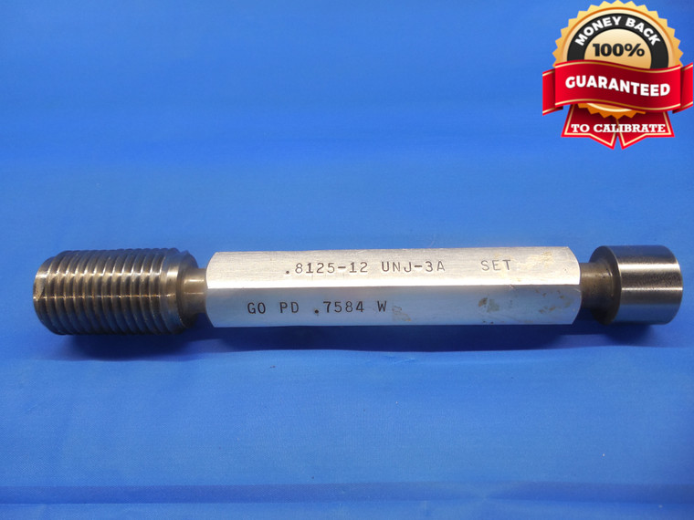 13/16 12 UNJ 3A SET THREAD PLUG GAGE .8125 GO ONLY P.D. = .7584 .8125"-12 UN