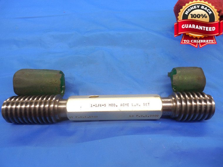 1 1/4 5 NA MOD ACME LEFT HAND SET THREAD PLUG GAGE 1.25 GO NOGO= 1.1100 & 1.0900
