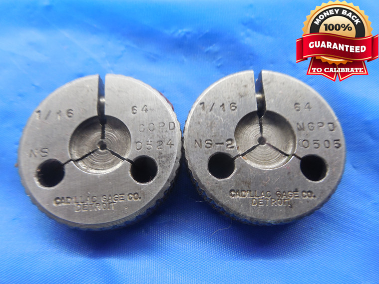 1/16 64 NS 2 THREAD RING GAGES .0625 GO NO GO P.D.'S = .0524 & .0505 UNS-2 TOOL