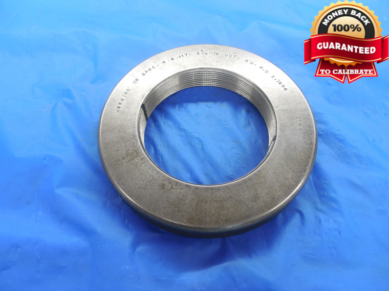 2 3/4 16 USF THREAD RING GAGE 2.75 GO ONLY P.D. = 2.7094  2 3/4"-16 QUALITY TOOL