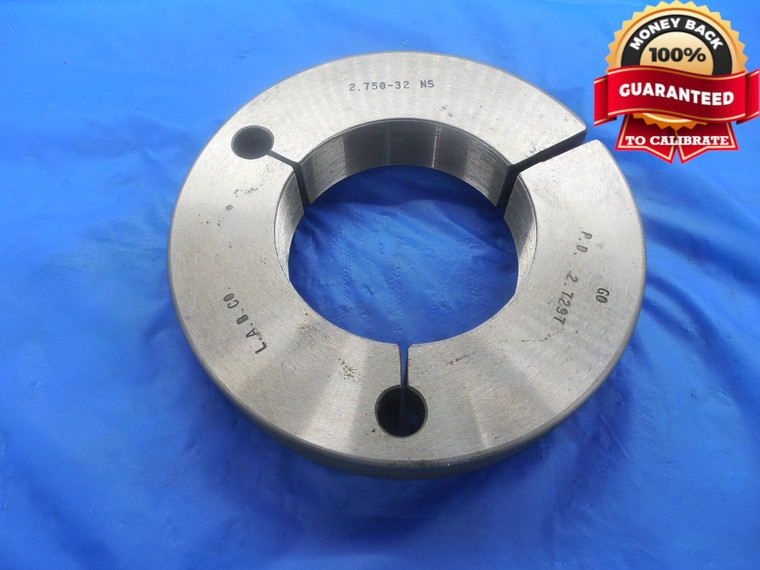 2 3/4 32 NS THREAD RING GAGE 2.75 GO ONLY P.D. = 2.7297 UNS 3A 2 3 2.750"-32