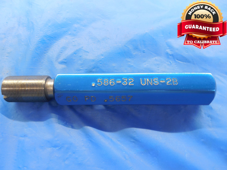 0.586 32 UNS 2B THREAD PLUG GAGE .586 GO ONLY P.D. = .5657 NS-2B .5860-32 TOOL