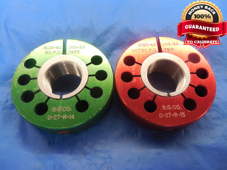 13/16 40 UNS 2A THREAD RING GAGES .8125 GO NO GO P.D.'S = .7953 & .7919 NS-2A
