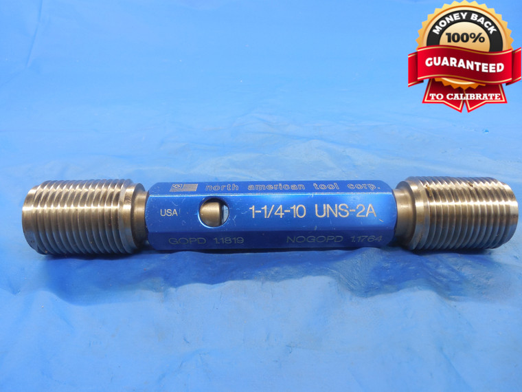 1 1/4 10 UNS 2A SET THREAD PLUG GAGE 1.25 GO NO GO P.D.'S = 1.1819 & 1.1764