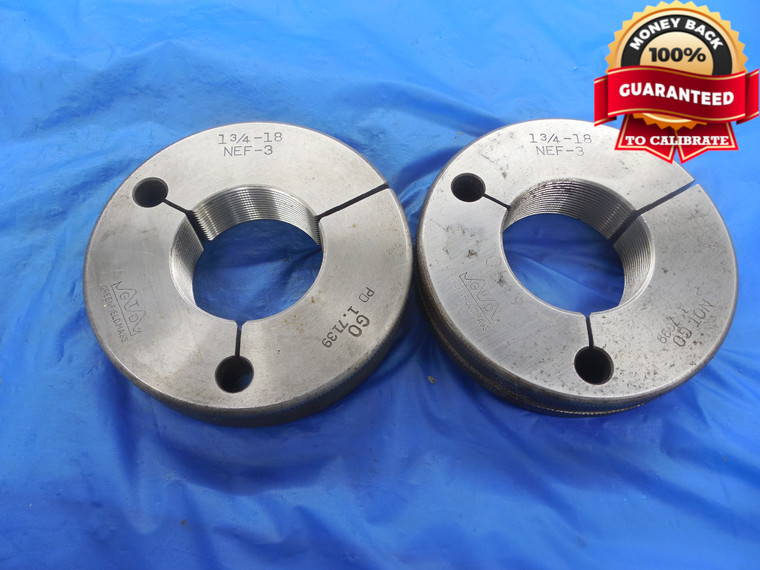 1 3/4 18 NEF 3 THREAD RING GAGES 1.75 GO NO GO P.D.'S = 1.7139 & 1.7099 UNEF-3