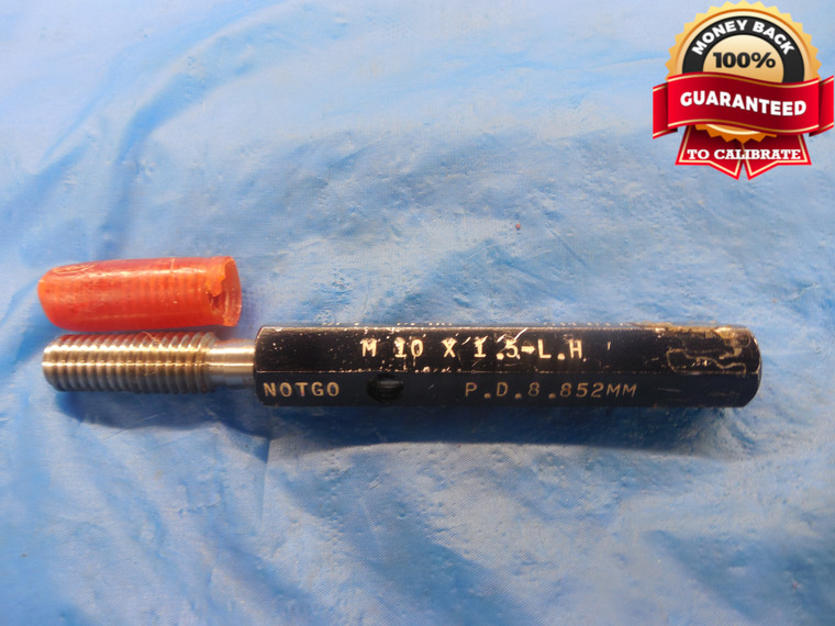 M10 X 1.5 SPECIAL LEFT HAND SET THREAD PLUG GAGE 10.0 NO GO ONLY P.D. = 8.852