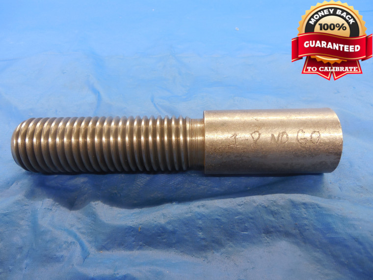 1" 8 SHOPMADE THREAD PLUG GAGE 1.0 1"-8 INSPECTION TOOL NO GO ONLY