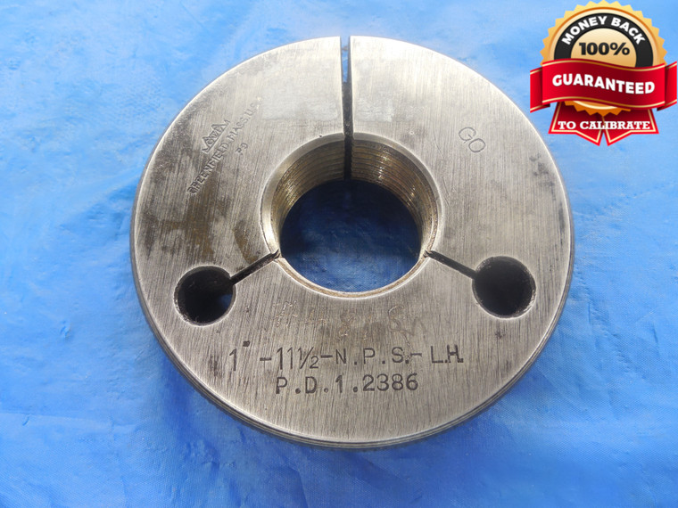 1" 11 1/2 NPS LEFT HAND THREAD RING GAGE 1.0 GO ONLY P.D. = 1.2386 L.H. TOOL
