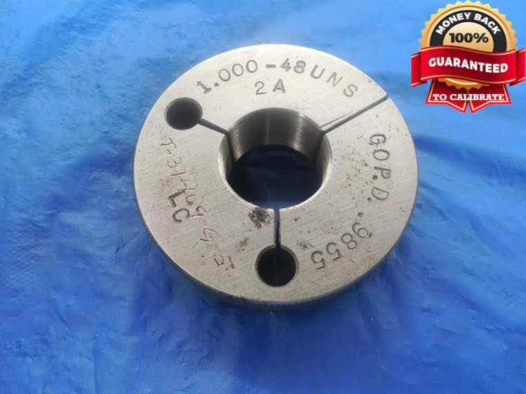 1" 48 UNS 2A THREAD RING GAGE 1.0 GO ONLY P.D. = .9855 NS-2A 1.00 1.000"-48
