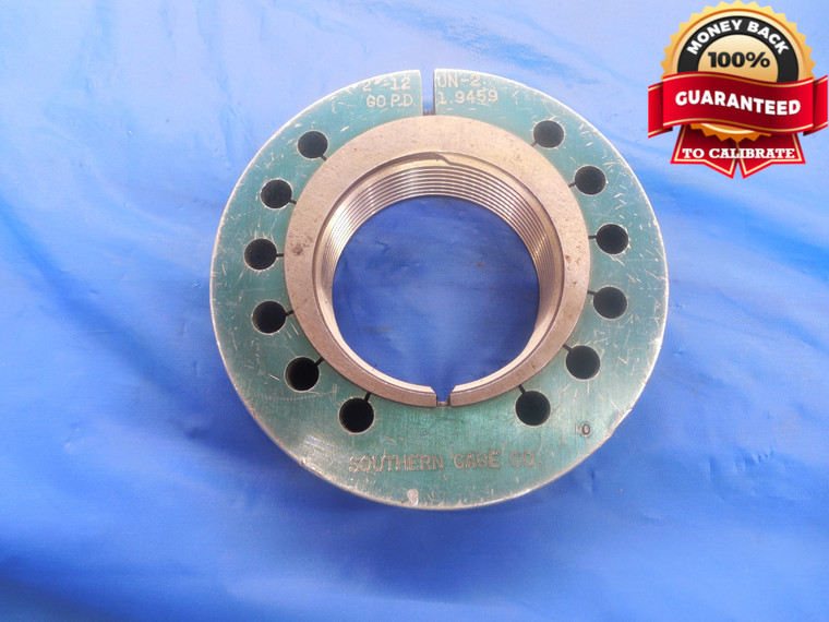 2" 12 UN 2 THREAD RING GAGE 2.0 GO ONLY P.D. = 1.9459 N-2 2"-12 QUALITY 3A