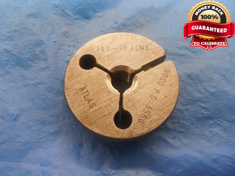 .395 16 NA ACME THREAD RING GAGE .3950 NO GO ONLY P.D. = .3560  QUALITY TOOL