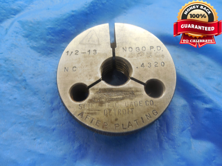 1/2 13 NC SPECIAL THREAD RING GAGE .5 NO GO ONLY P.D. = .4320 UNC 1/2"-13 TOOL