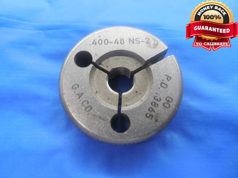 0.400 48 NS 2 THREAD RING GAGE .4 .40 GO ONLY P.D. = .3865 UNS-3A .400"-48