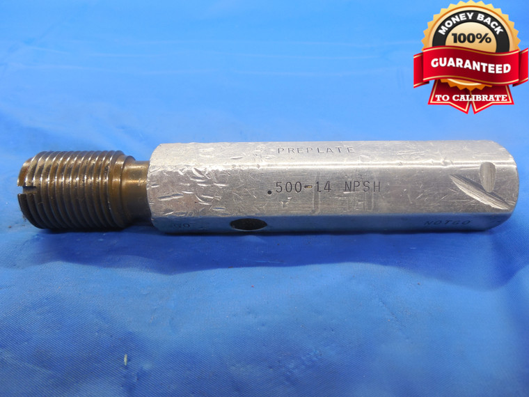 BUDGET 1/2 14 NPSH PREPLATE PIPE THREAD PLUG GAGE .5 GO ONLY P.D. = .7870 TOOL