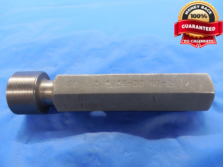 1 1/16 30 NS 2 THREAD PLUG GAGE 1.0625 GO ONLY P.D. = 1.0409 UNS-2 2B 3B TOOL