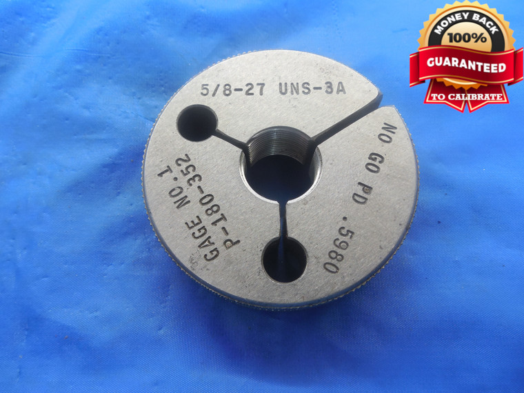 5/8 27 UNS 3A THREAD RING GAGE .625 NO GO ONLY P.D. = .5980 NS-3A 5/8"-27 TOOL