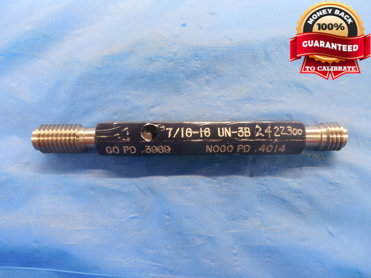 7/16 16 UN 3B THREAD PLUG GAGE .4375 GO NO GO P.D.'S = .3969 & .4014 N-3B TOOL