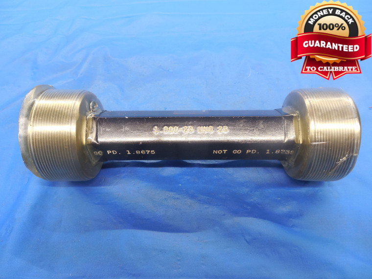 1.900 20 UNS 2B THREAD PLUG GAGE 1.9 1.90 GO NO GO P.D.'S = 1.8675 & 1.8739 NEW?