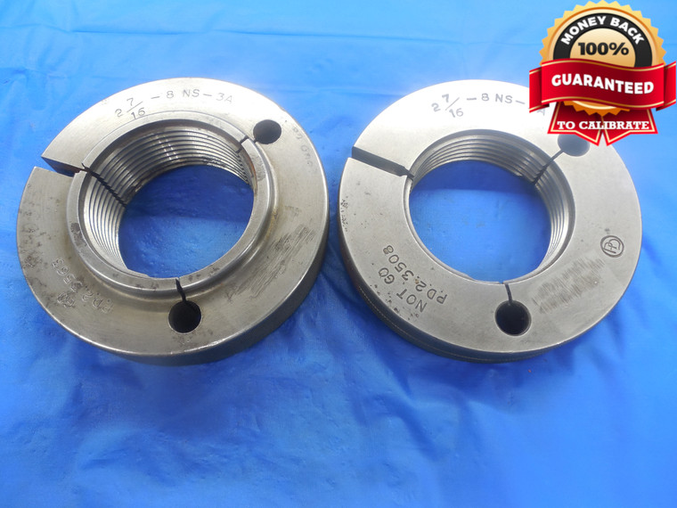 2 7/16 8 NS 3A THREAD RING GAGES 2.4375 GO NO GO P.D.'S = 2.3563 & 2.3508 UNS-3A