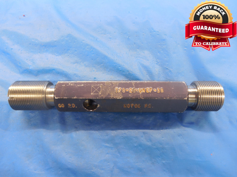 7/8 20 UNEF 3B THREAD PLUG GAGE .875 GO NO GO P.D.'S = .8425 & .8468 NEF-3B