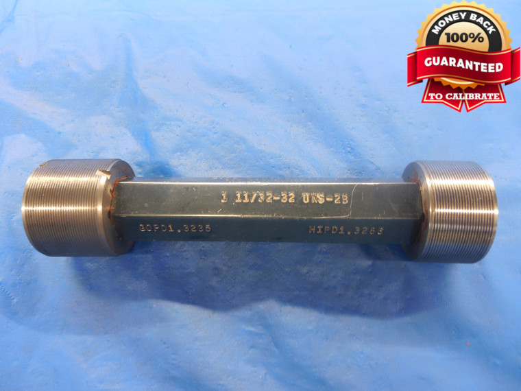 1 11/32 32 UNS 2B THREAD PLUG GAGE 1.3437 GO NO GO P.D.'S = 1.3235 & 1.3286