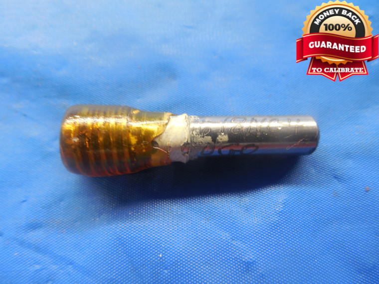5/16 18 NC 4 THREAD PLUG GAGE .3125 NO GO ONLY P.D. = .2779 5/16"-18 TOOL