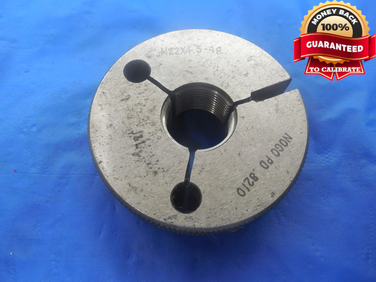M22 X 1.5 4g METRIC THREAD RING GAGE 22.0 NO GO ONLY P.D. = .8210 INSPECTION