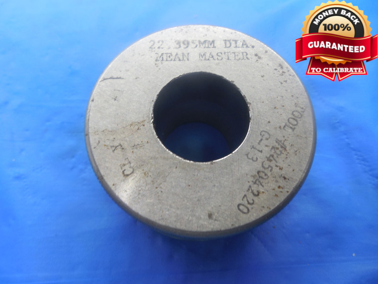 BUDGET 22.395 CLASS Y MASTER PLAIN BORE RING GAGE 22.000 +.395 OVERSIZE 22 mm