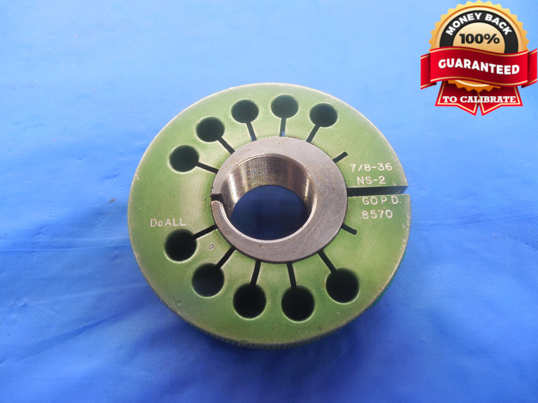 7/8 36 NS 2 THREAD RING GAGE .875 GO ONLY P.D. = .8570 UNS-2 INSPECTION TOOL - DW3157BU