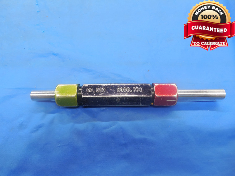 .3290 & .3310 CL Y PIN PLUG GAGE GO NO GO .3438 -.0148 UNDERSIZE 11/32 .329 .331