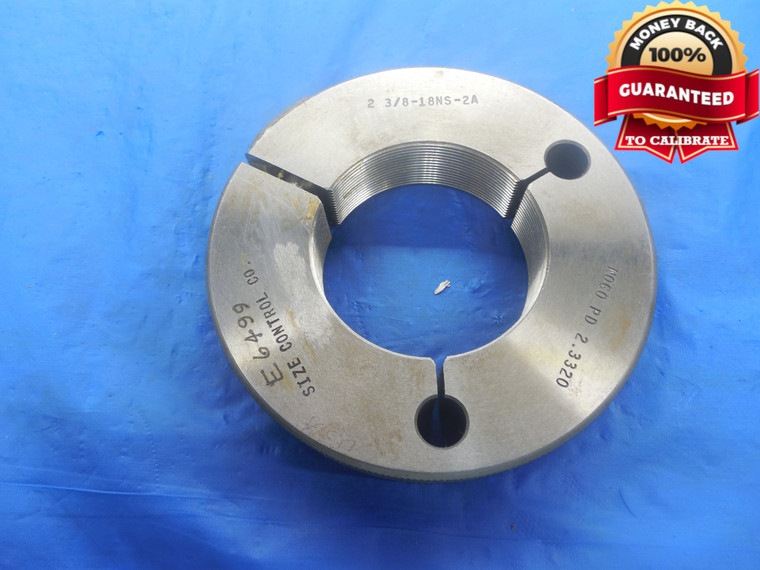 2 3/8 18 NS 2A THREAD RING GAGE 2.375 NO GO ONLY P.D. = 2.3320 UNS-2A INSPECTION - DW3306RD