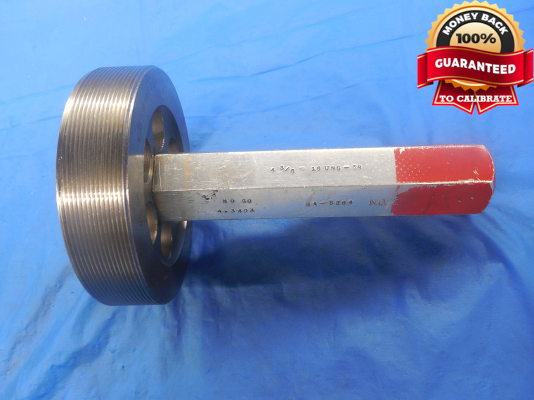 4 3/8 16 UNS 3B THREAD PLUG GAGE 4.375 NO GO ONLY P.D. = 4.3403 NS-3B INSPECTION - DW3406RD