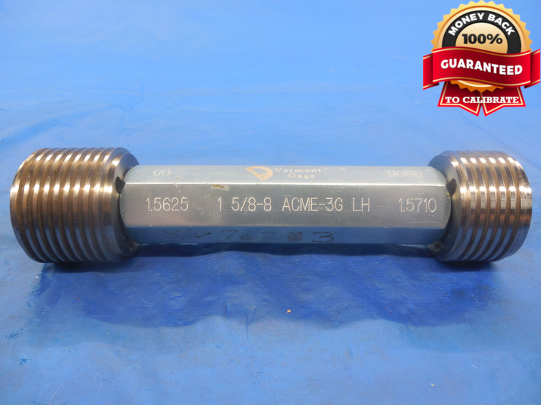 1 5/8 8 NA 3G ACME LEFT HAND THREAD PLUG GAGE 1.625 GO NO GO PDS = 1.5625 1.5710 - DW3456RD