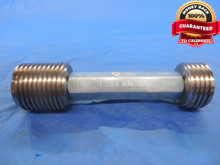 1 7/8 6 NA 3G LEFT HAND ACME THREAD PLUG GAGE 1.875 GO NO GO PDS = 1.7917 1.8012 - DW3454RD