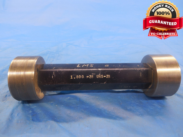 1.800 28 UNS 2B THREAD PLUG GAGE 1.8 GO NO GO P.D.'S = 1.7768 & 1.7824 NS-2B - DW3537RD