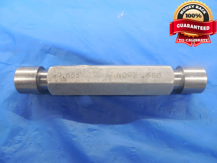 .8550 & .8600 PIN PLUG GAGE GO NO GO .8438+.0112 OVERSIZE 27/32 21.844 .855 .860