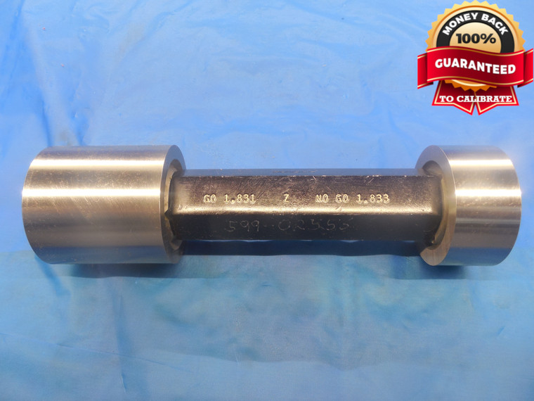 1.831 & 1.833 CLASS Z PIN PLUG GAGE GO NO GO 1.8438 -.0128 UNDERSIZE 1 27/32