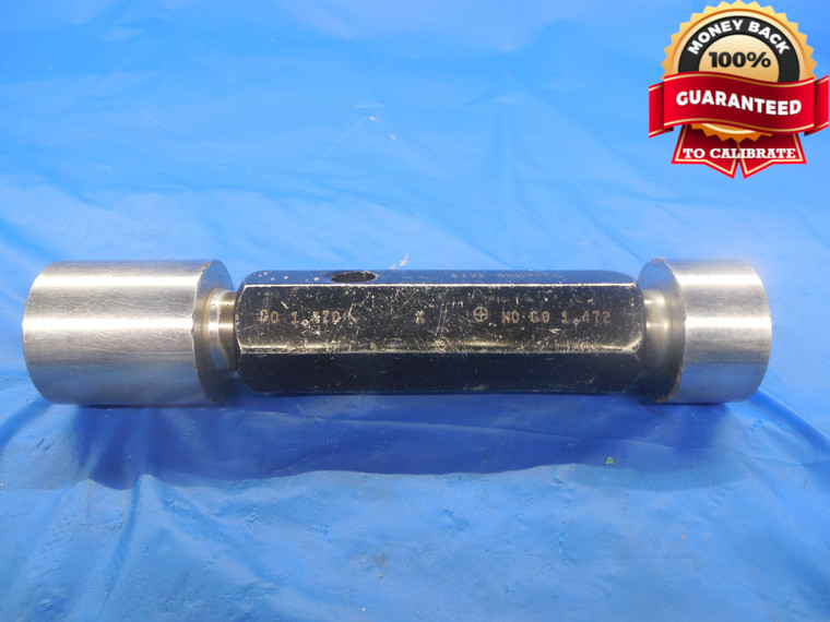 1.4700 & 1.4720 CLASS X PIN PLUG GAGE GO NO GO 1.4688 +.0012 OVERSIZE 1 15/32