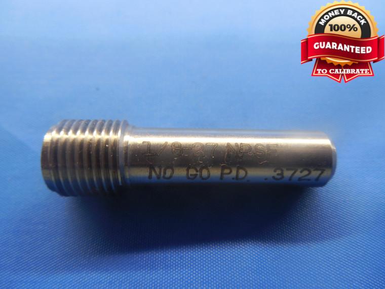 1/8 27 NPSF PIPE THREAD PLUG GAGE .125 NO GO ONLY P.D. = .3727 1/8"-27 TOOL - DW4066RD