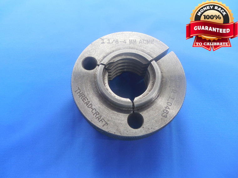 1 1/8 4 MM NA ACME THREAD RING GAGE 1.125 4.0 GO ONLY P.D. = 1.0463 QUALITY - DW4061RD