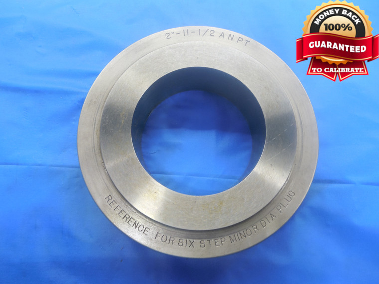 2" 11 1/2 ANPT 6 STEP REFERENCE PIPE THREAD RING GAGE 2.0 2"-11 1/2 INSPECTION - DW6380RDRL