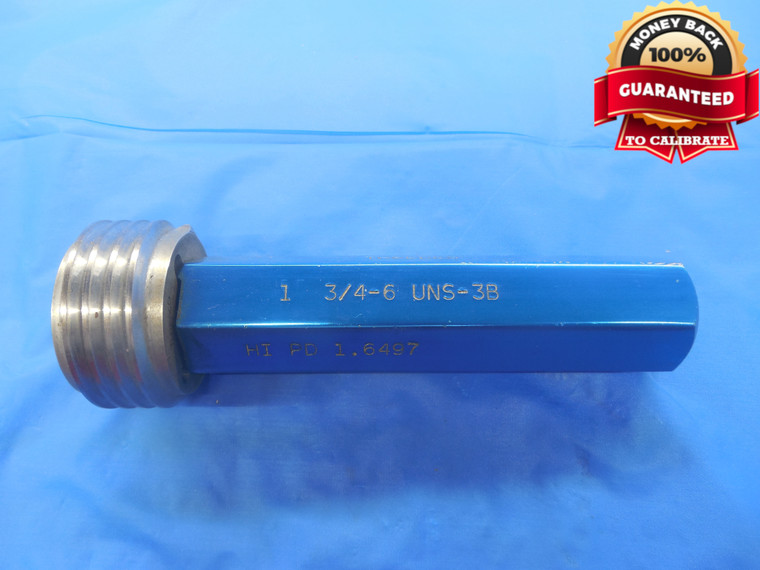 1 3/4 6 UNS 3B THREAD PLUG GAGE 1.75 NO GO ONLY P.D. = 1.6497 NS-3B QUALITY - DW4210RD