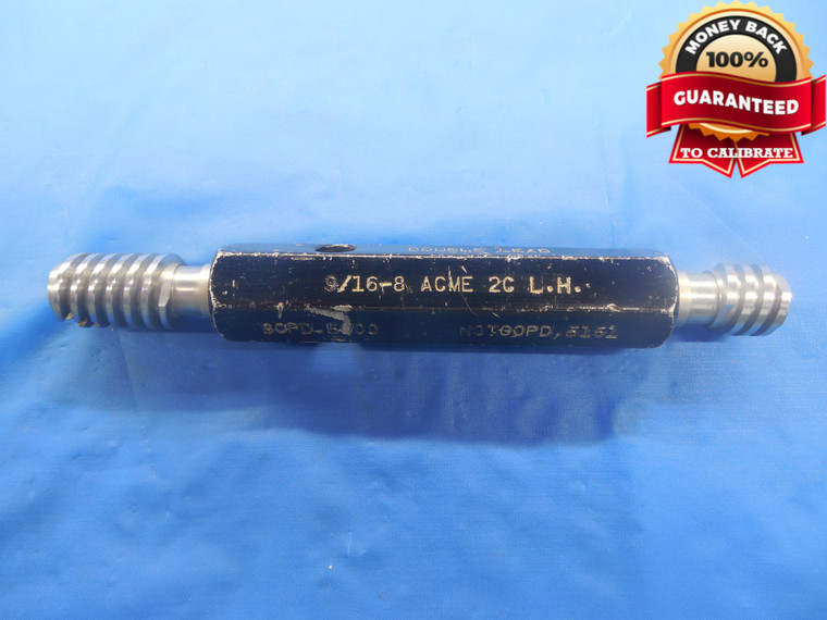 9/16 8 NA 2C ACME DOUBLE LEAD L.H. THREAD PLUG GAGE .5625 GO NO GO = .5000 .5151 - DW4304RD