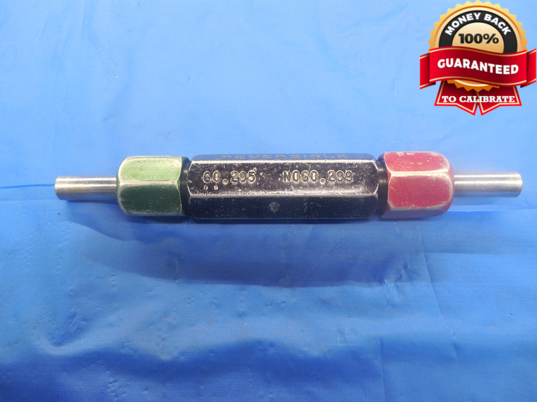 .2950 & .2990 CLASS Y PIN PLUG GAGE GO NO GO .2813 +.0137 OVERSIZE 9/32 7.595 mm