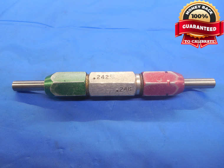 .2425 & .2460 PIN PLUG GAGE GO NO GO .2500 -.0075 UNDERSIZE 1/4 6.160 mm TOOL