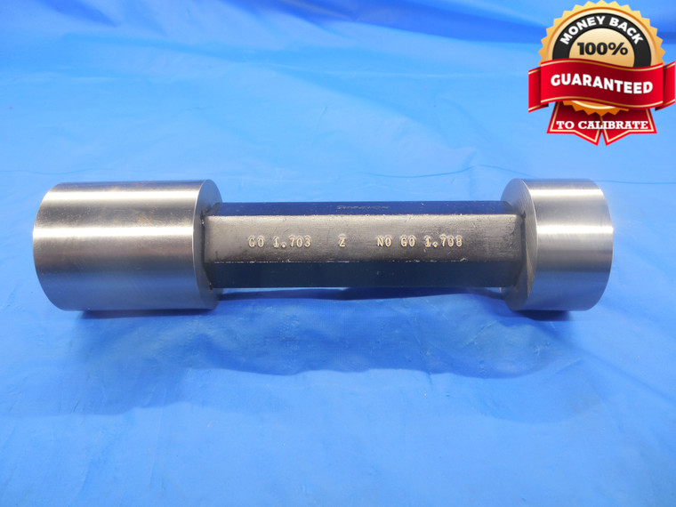 1.7030 & 1.7080 CLASS Z PIN PLUG GAGE GO NO GO 1.6875 +.0155 1 11/16 1.703 1.708