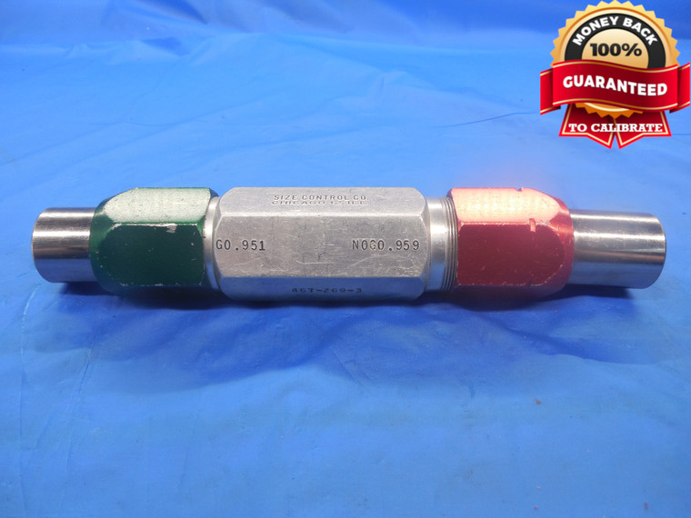 .9510 & .9590 CL X PIN PLUG GAGE GO NO GO .9375 +.0135 OVERSIZE 15/16 .951 .959