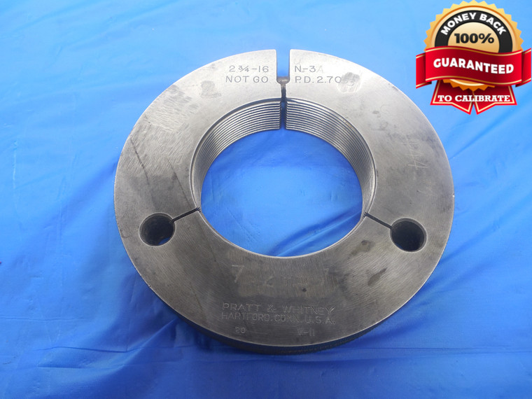 2 3/4 16 UN 3A THREAD RING GAGE 2.75 NO GO ONLY P.D. = 2.7053 N-3A INSPECTION - DW4710RD