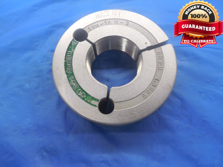 1 7/16 16 N 3A THREAD RING GAGE 1.4375 GO ONLY P.D. = 1.3969 UN-3A INSPECTION - DW4977RD