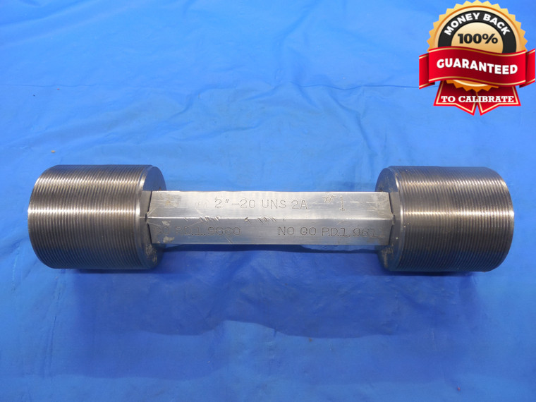 2" 20 UNS 2A SET THREAD PLUG GAGE 2.0 GO NO GO P.D.'S = 1.9660 & 1.9611 NS-2A - DW5020RD